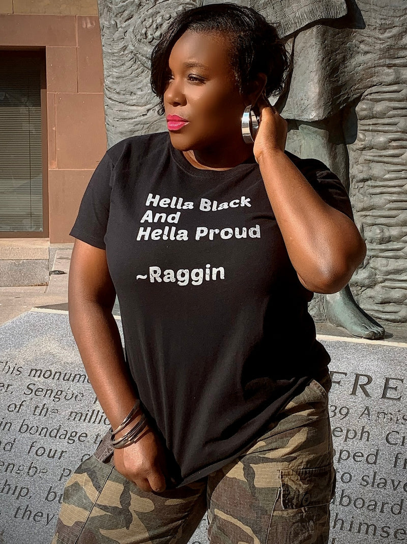 Hella Black And Hella Proud Tee